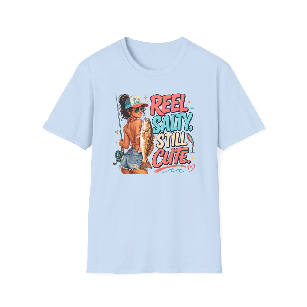 Reel Salty Still Cute T-Shirt