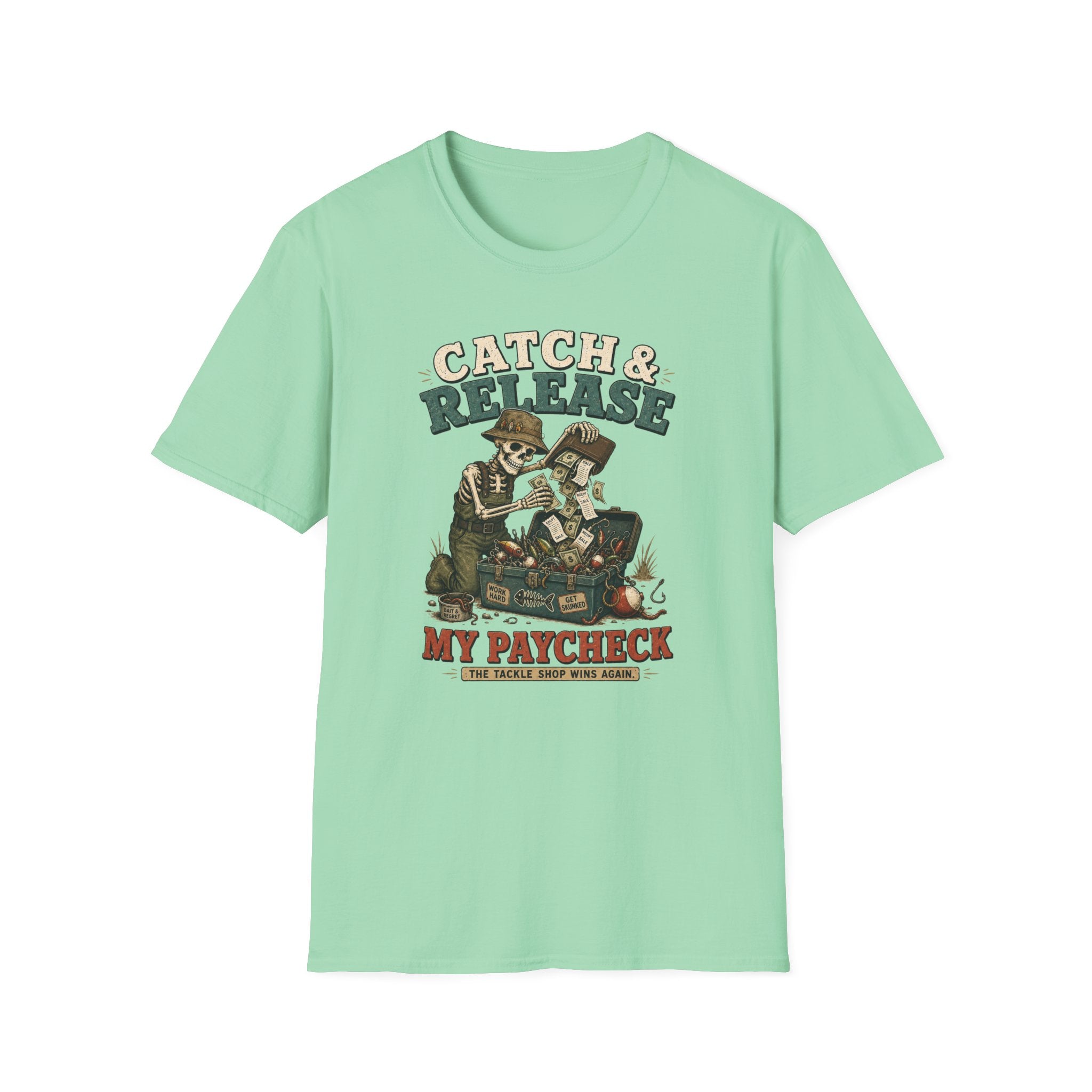 Catch & Release My Paycheck T-Shirt