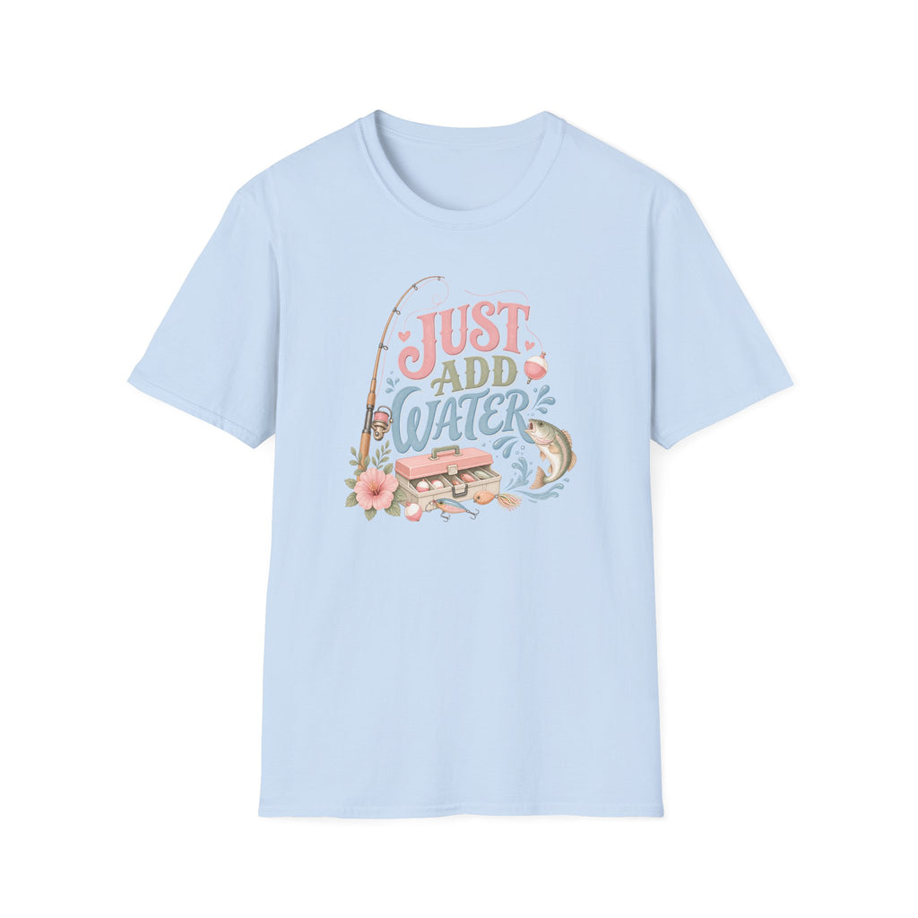 Just Add Water T-Shirt