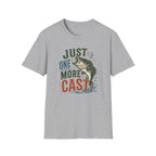 Just One More Cast T-Shirt