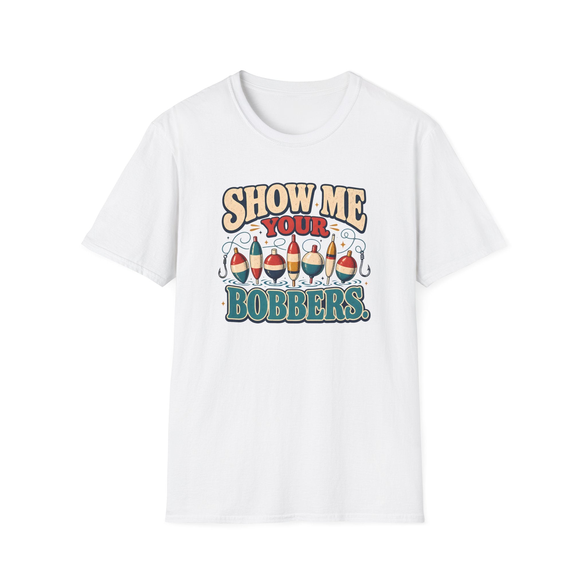 Show Me Your Bobbers T-Shirt