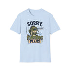 Sorry I Have Fishing Plans T-Shirt