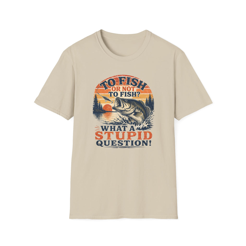 To Fish or Not To Fish T-Shirt