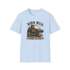 Born Wild Born to Fish T-Shirt