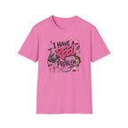 I Have A Reel Problem T-Shirt