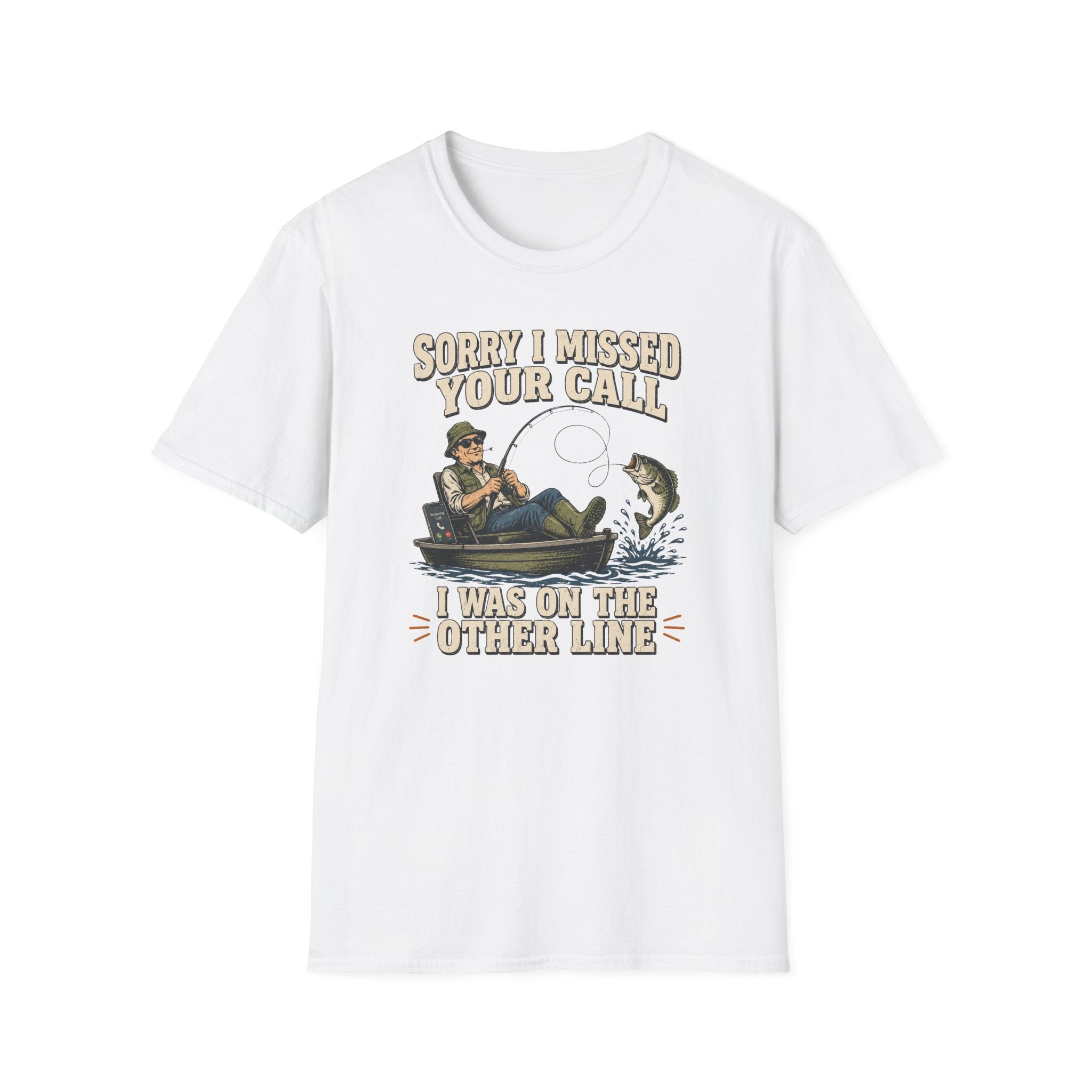 Sorry I Missed Your Call T-Shirt