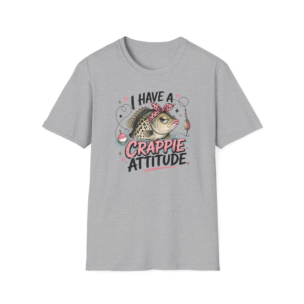 I Have A Crappie Attitude T-Shirt