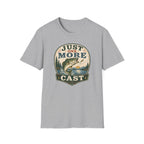 Just One More Cast T-Shirt
