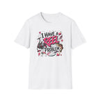 I Have A Reel Problem T-Shirt