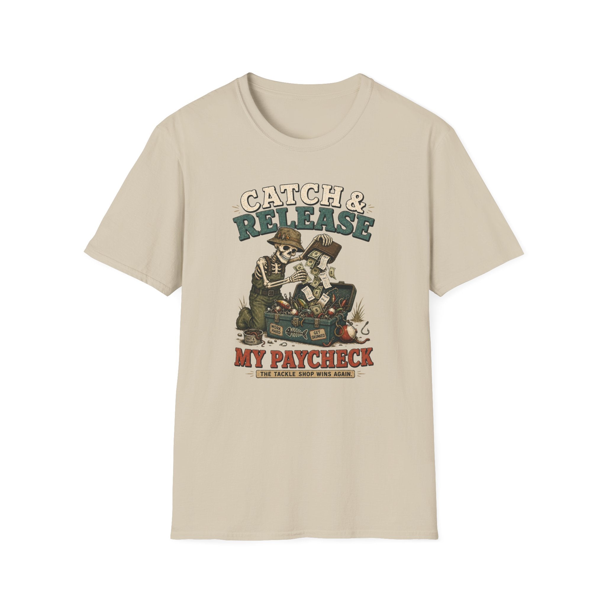 Catch & Release My Paycheck T-Shirt