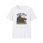 Born Wild Born to Fish T-Shirt