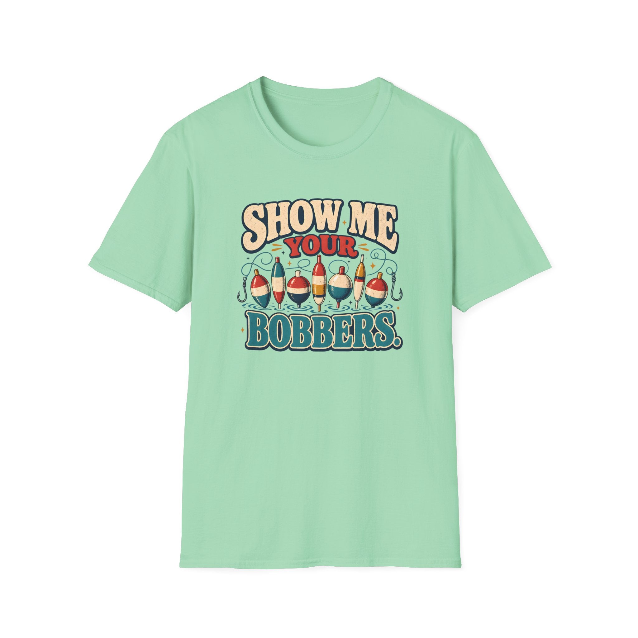 Show Me Your Bobbers T-Shirt