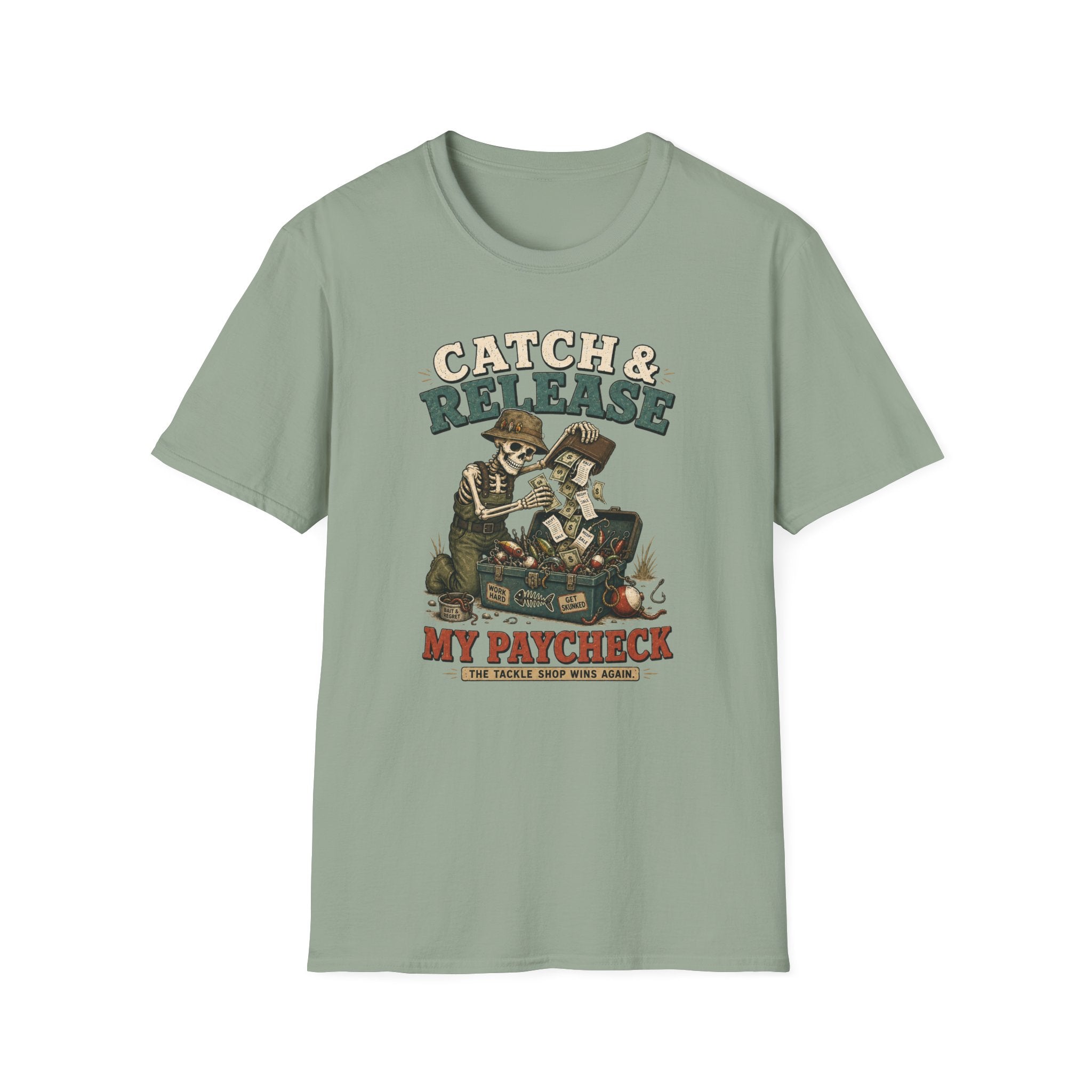Catch & Release My Paycheck T-Shirt
