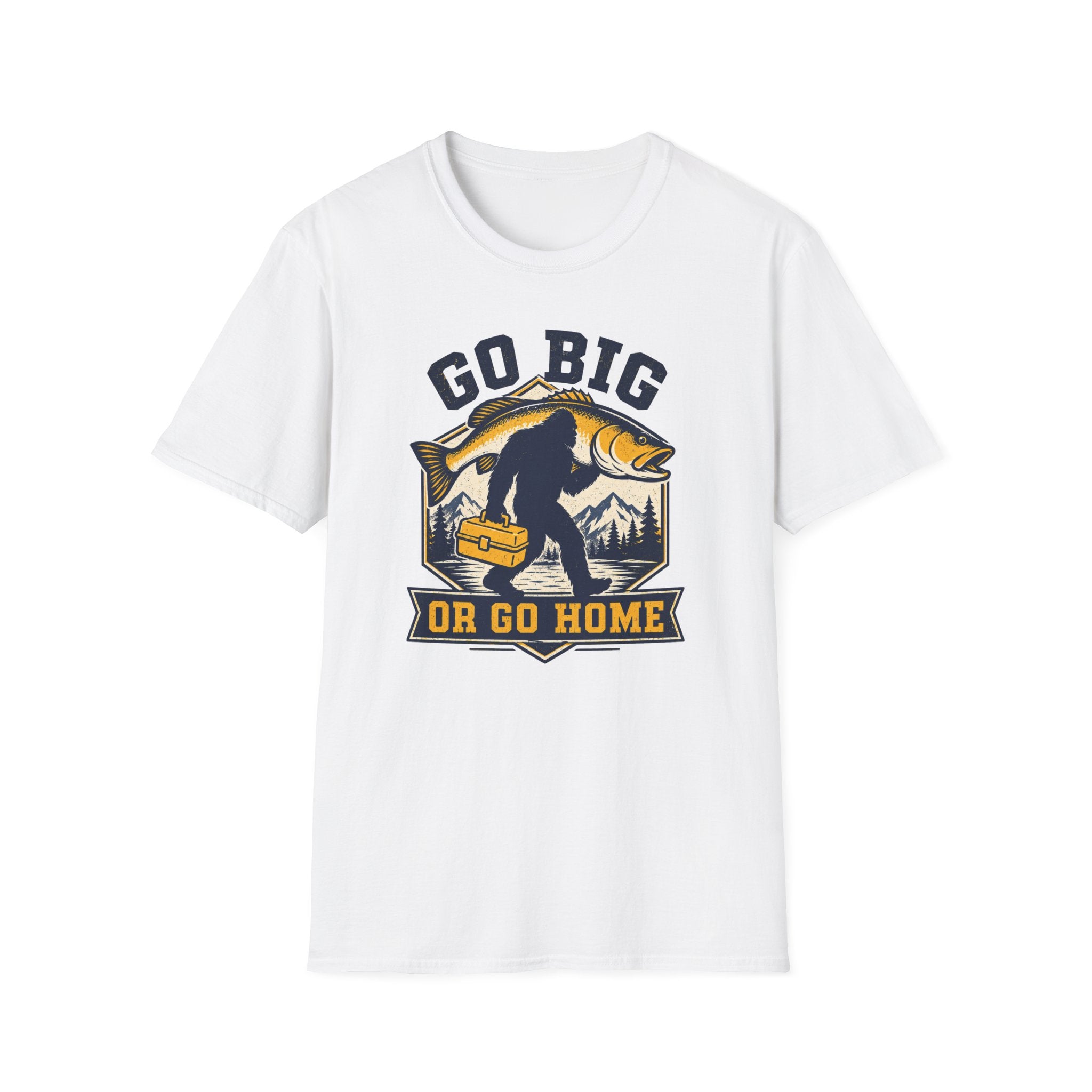 Go Big or Go Home T-Shirt