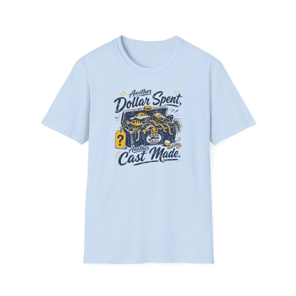 Another Dollar Spent T-Shirt