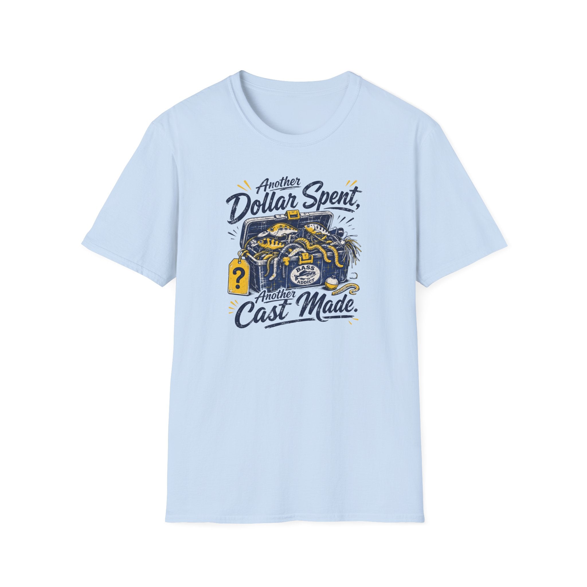 Another Dollar Spent T-Shirt
