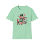 We Fish Like You Only Prettier T-Shirt