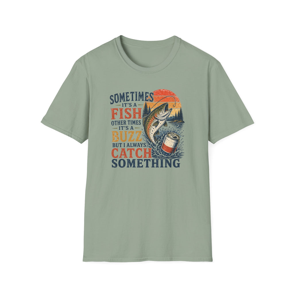 Always Catch Something T-Shirt