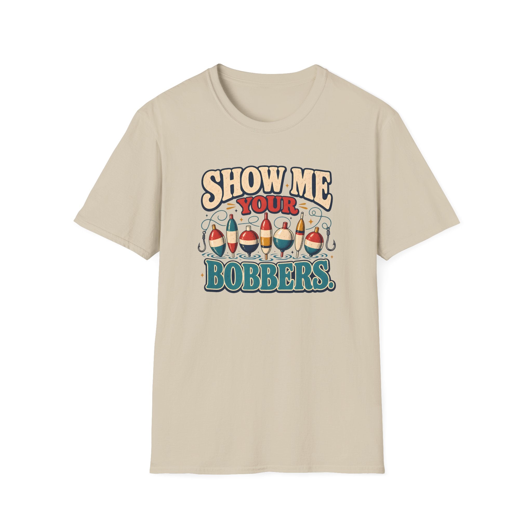 Show Me Your Bobbers T-Shirt