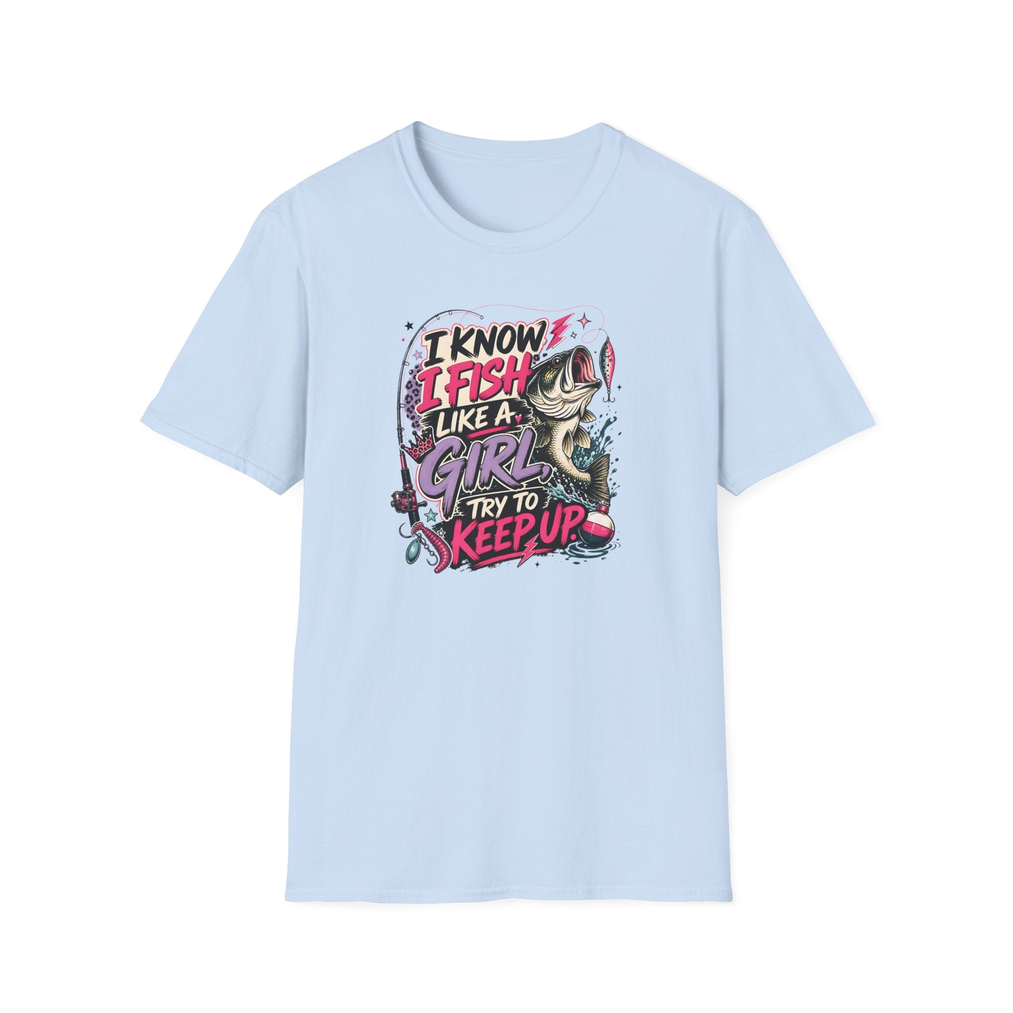 I Know I Fish Like A Girl T-Shirt