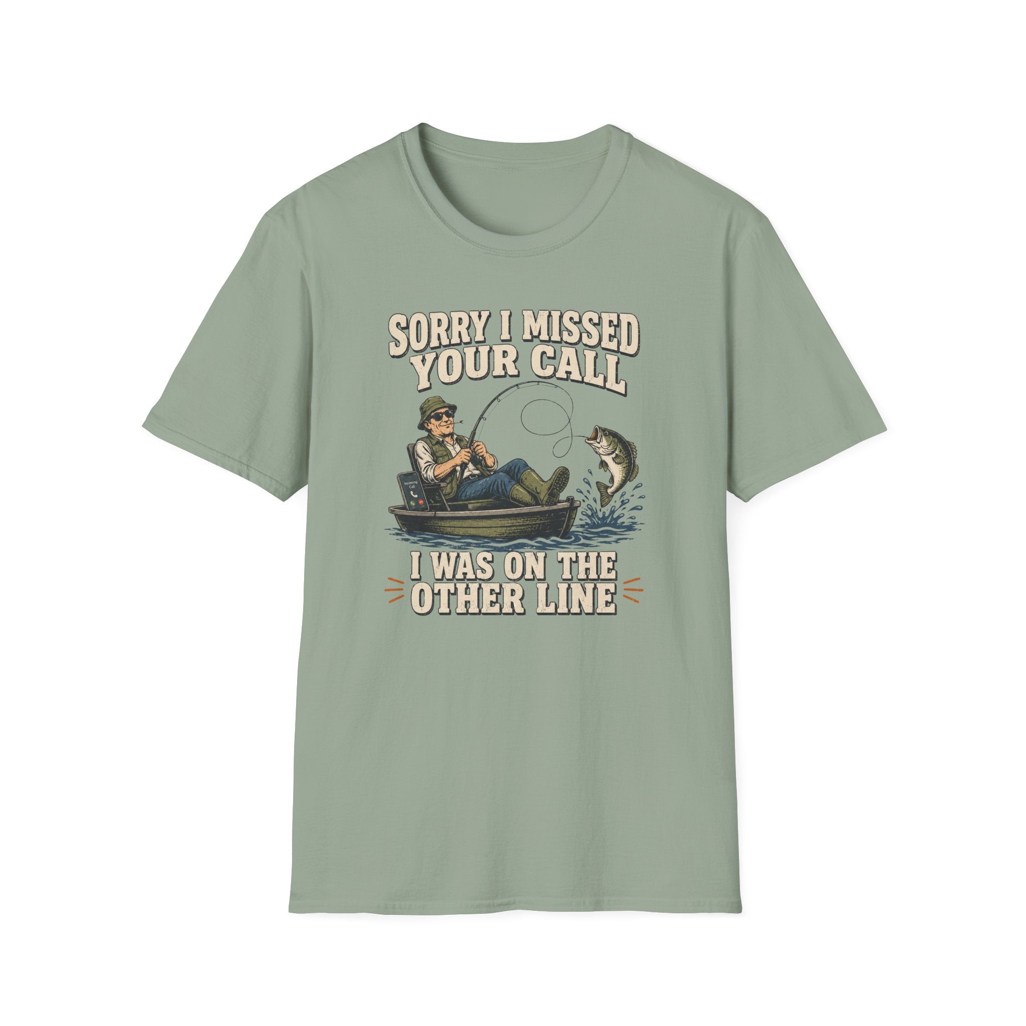 Sorry I Missed Your Call T-Shirt