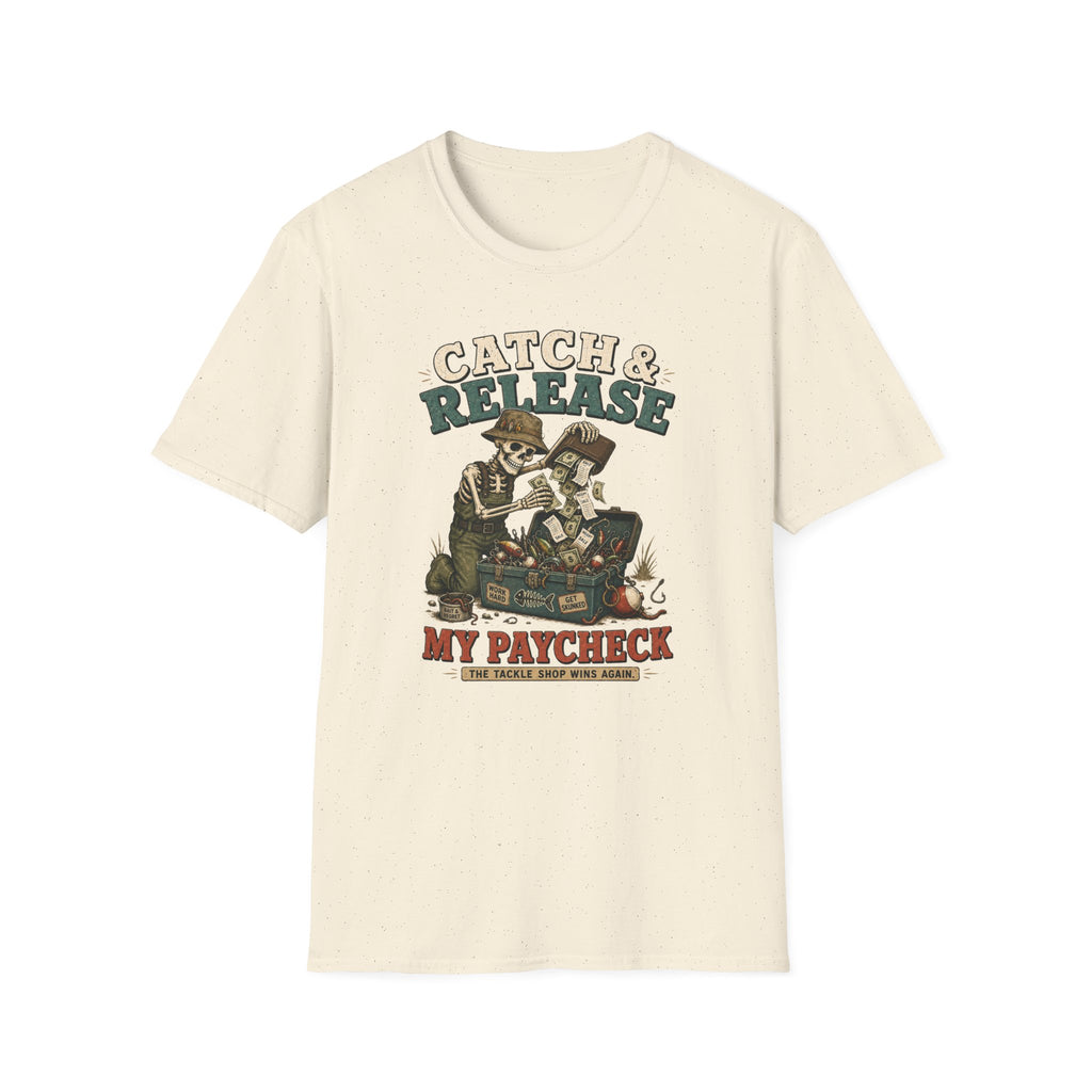 Catch & Release My Paycheck T-Shirt