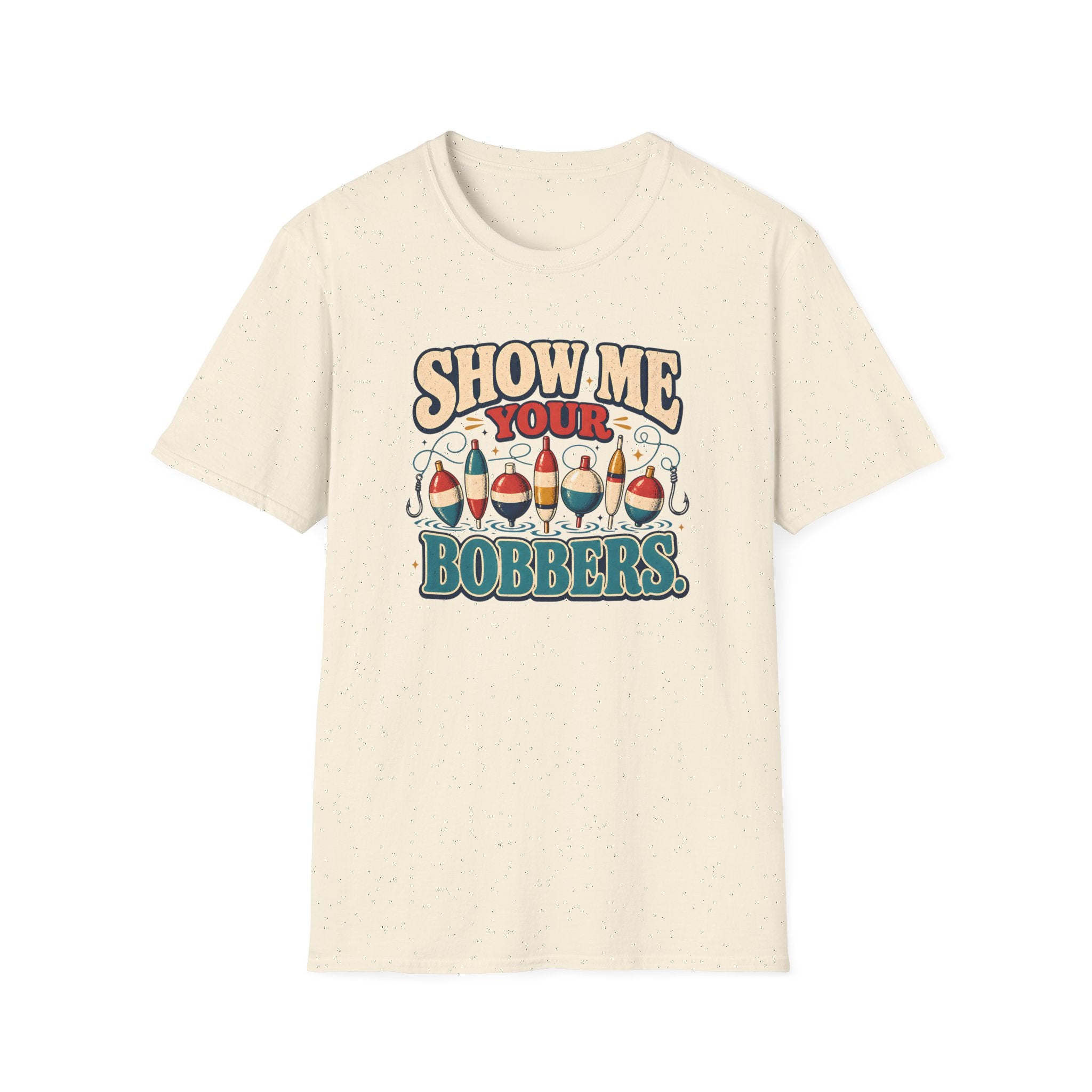 Show Me Your Bobbers T-Shirt