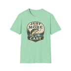 Just One More Cast T-Shirt