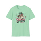 I Have A Crappie Attitude T-Shirt