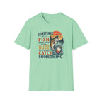 Always Catch Something T-Shirt