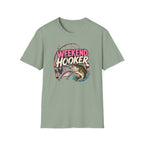 Weekend Hooker T-Shirt