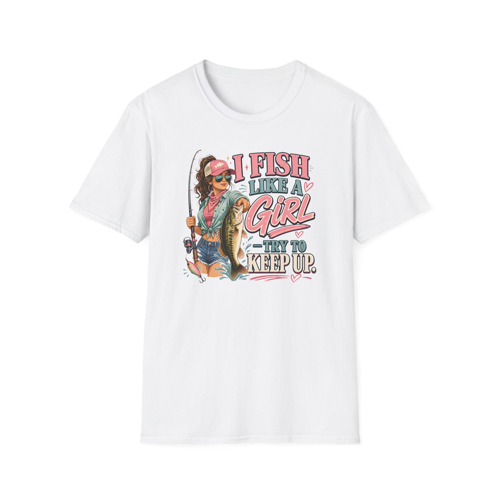 I Fish Like A Girl T-Shirt