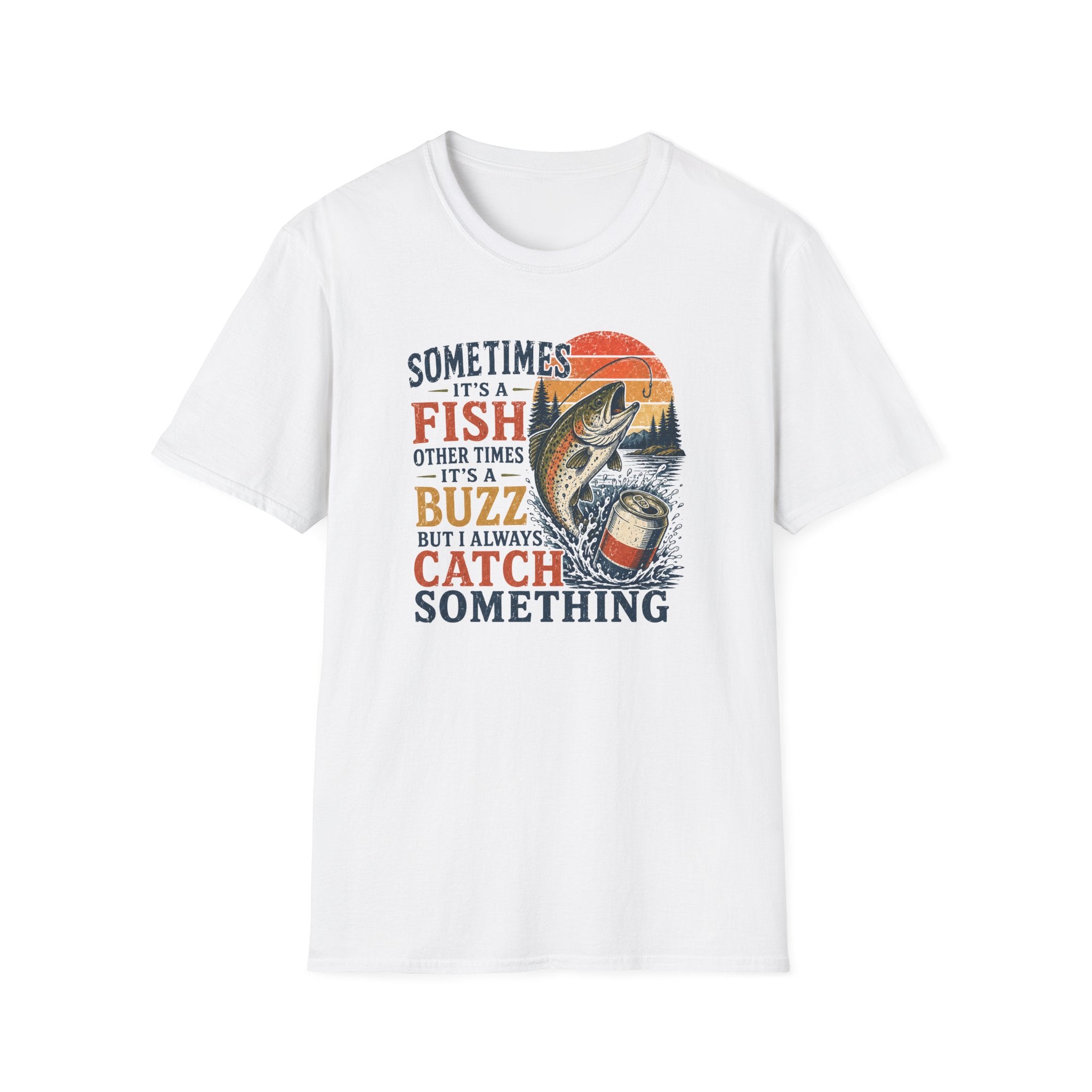 Always Catch Something T-Shirt