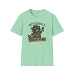 Could Be Worse T-Shirt