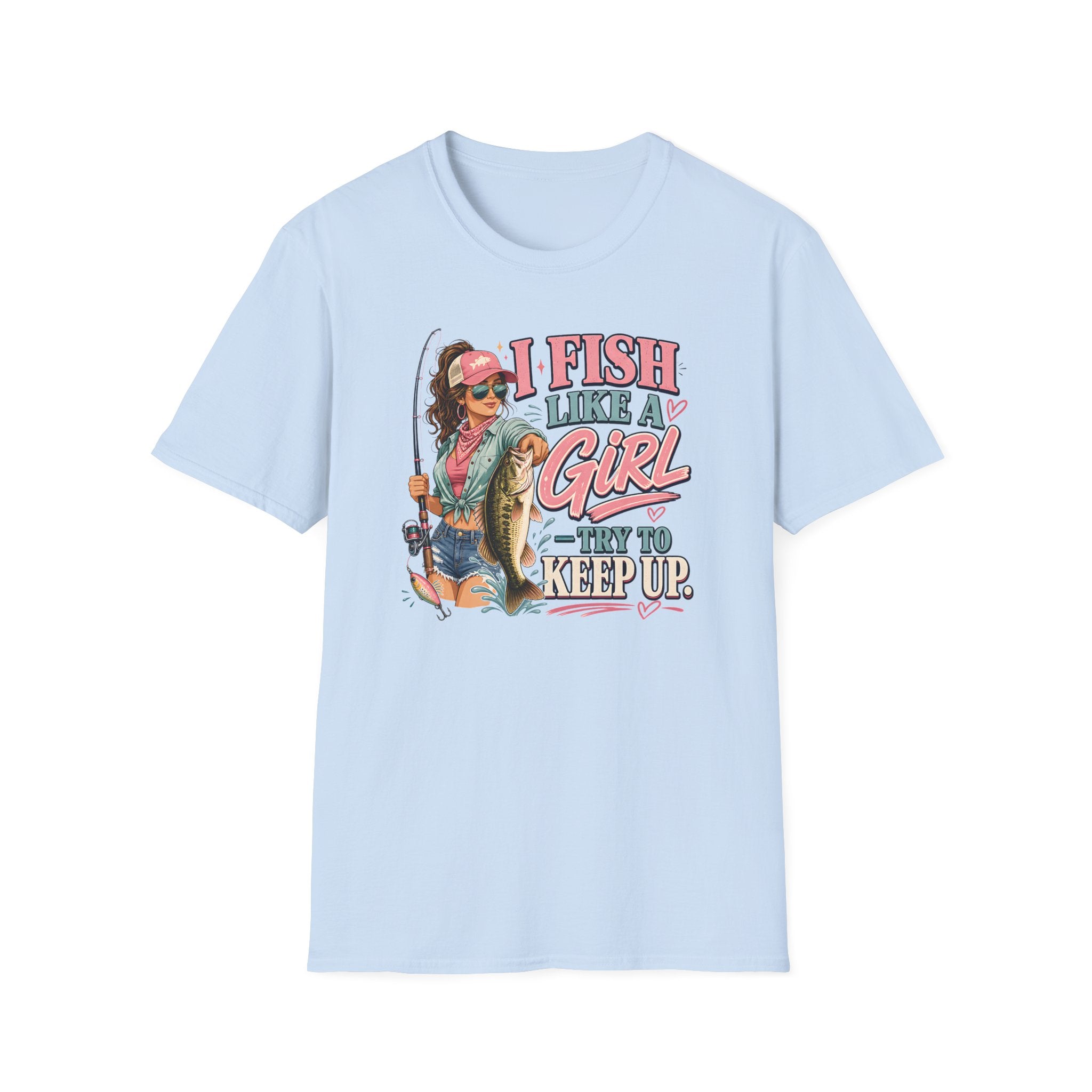 I Fish Like A Girl T-Shirt