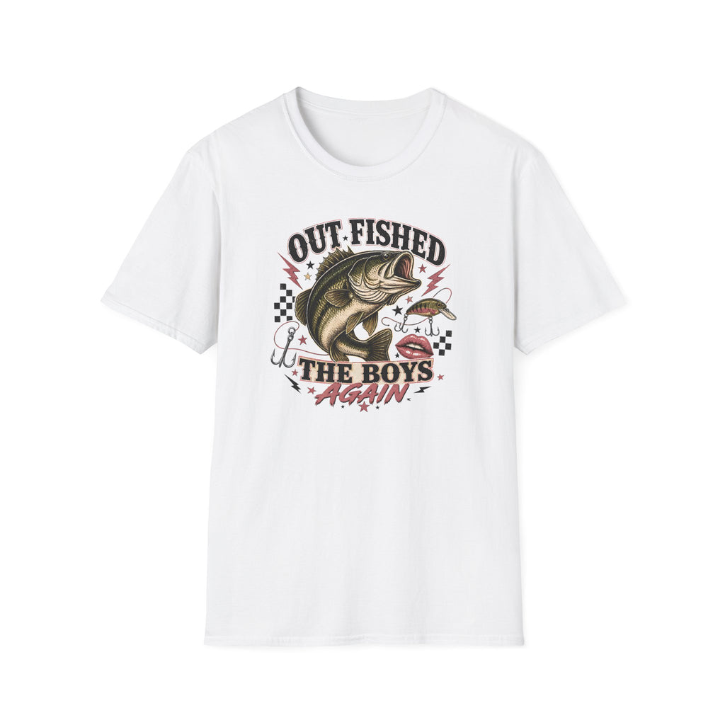 Out Fished The Boys Again T-Shirt