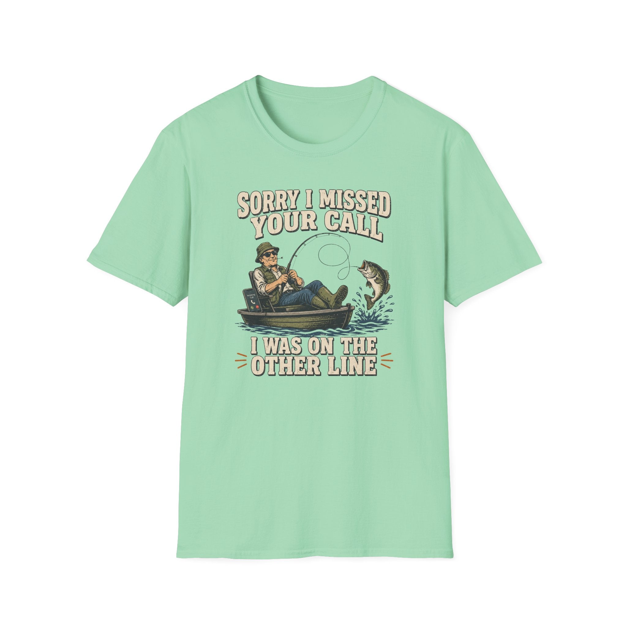 Sorry I Missed Your Call T-Shirt