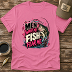 Men Want Me Fish Fear Me T-Shirt