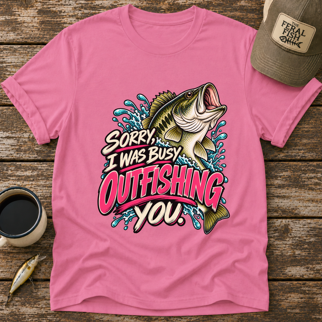 Sorry I Was Busy Outfishing You Bass T-Shirt