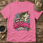 Sorry I Was Busy Outfishing You Bass T-Shirt