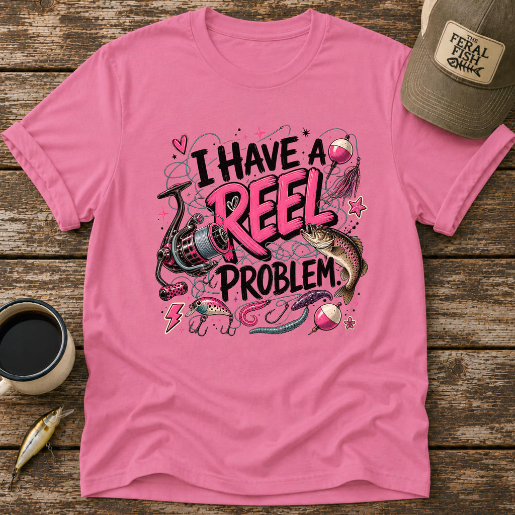 I Have A Reel Problem T-Shirt