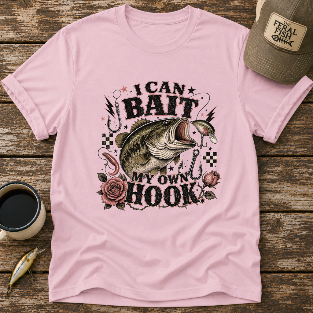I Can Bait My Own Hook T-Shirt
