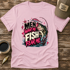 Men Want Me Fish Fear Me T-Shirt