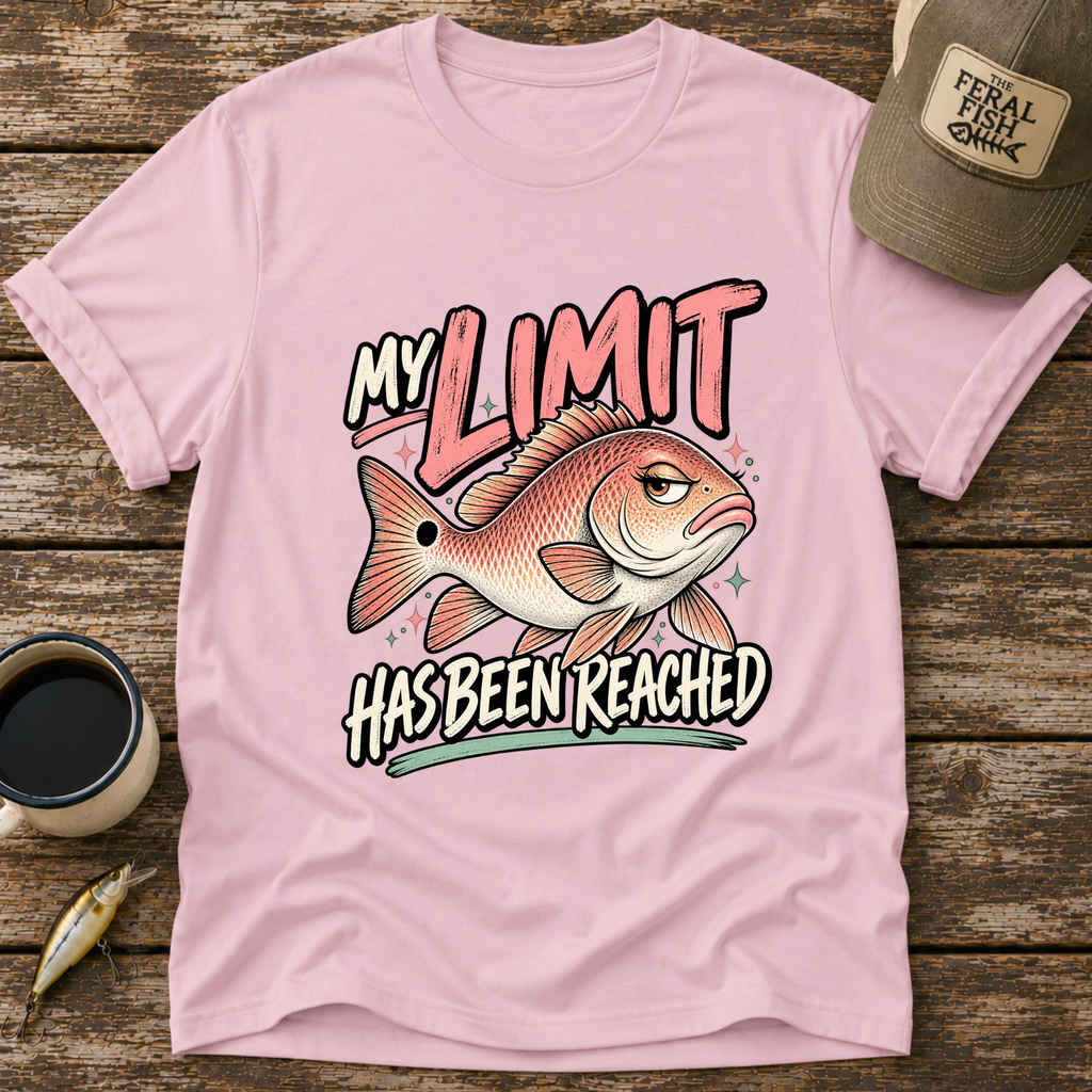 My Limit Has Been Reached T-Shirt