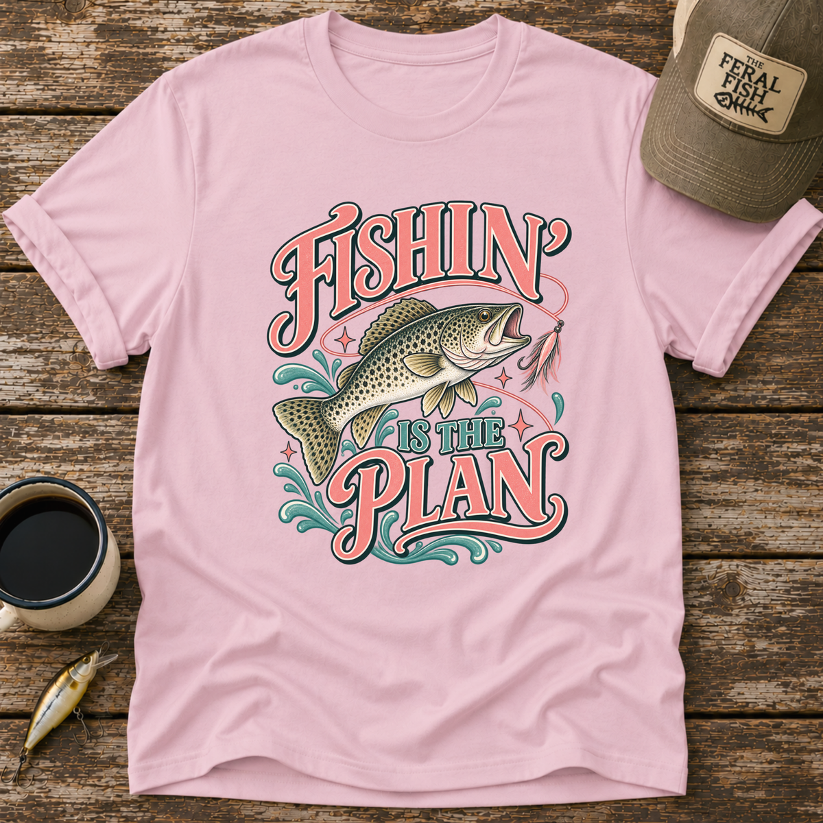 Fishing Is The Plan T-Shirt