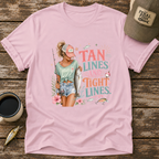 Tan Lines & Tight Lines T-Shirt