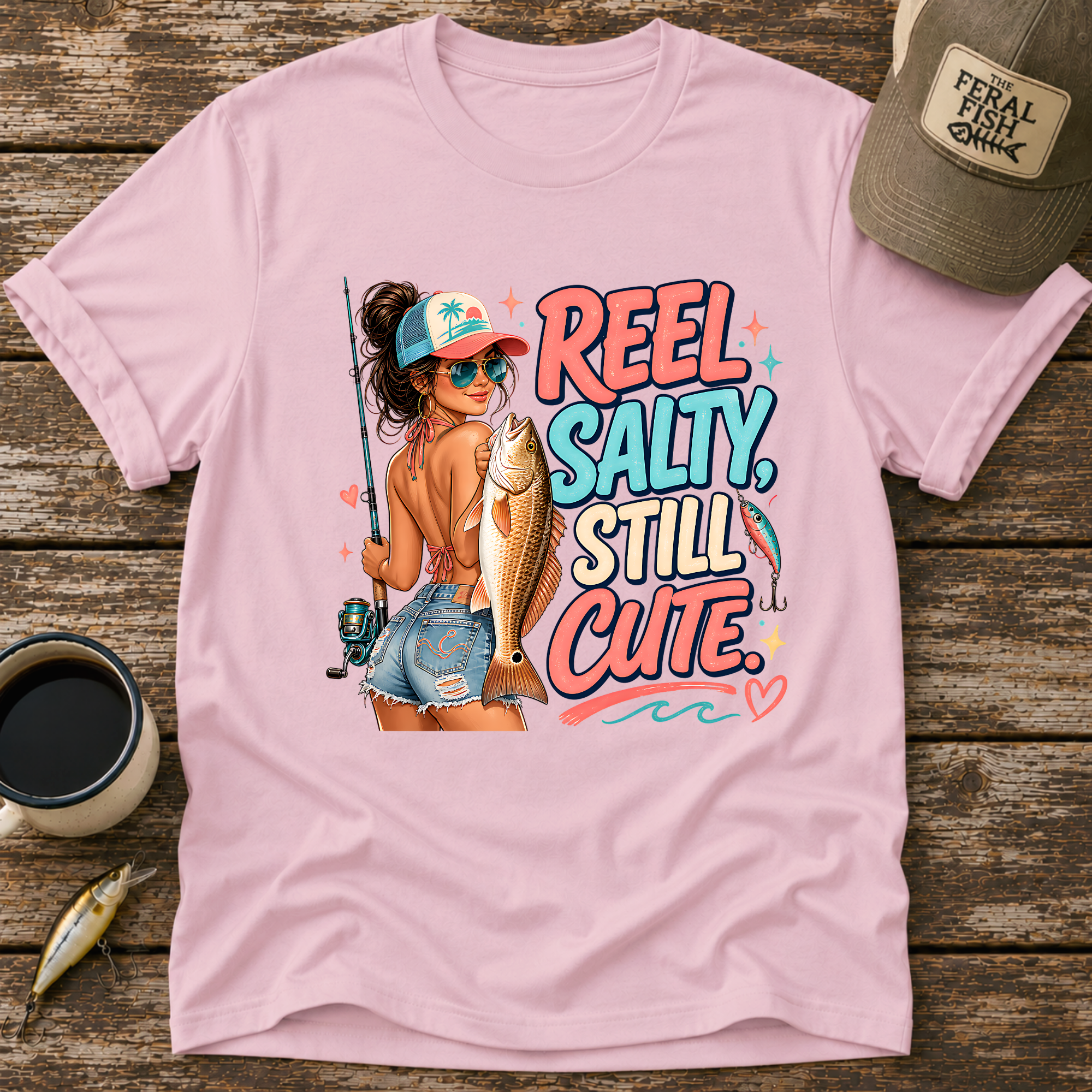 Reel Salty Still Cute T-Shirt