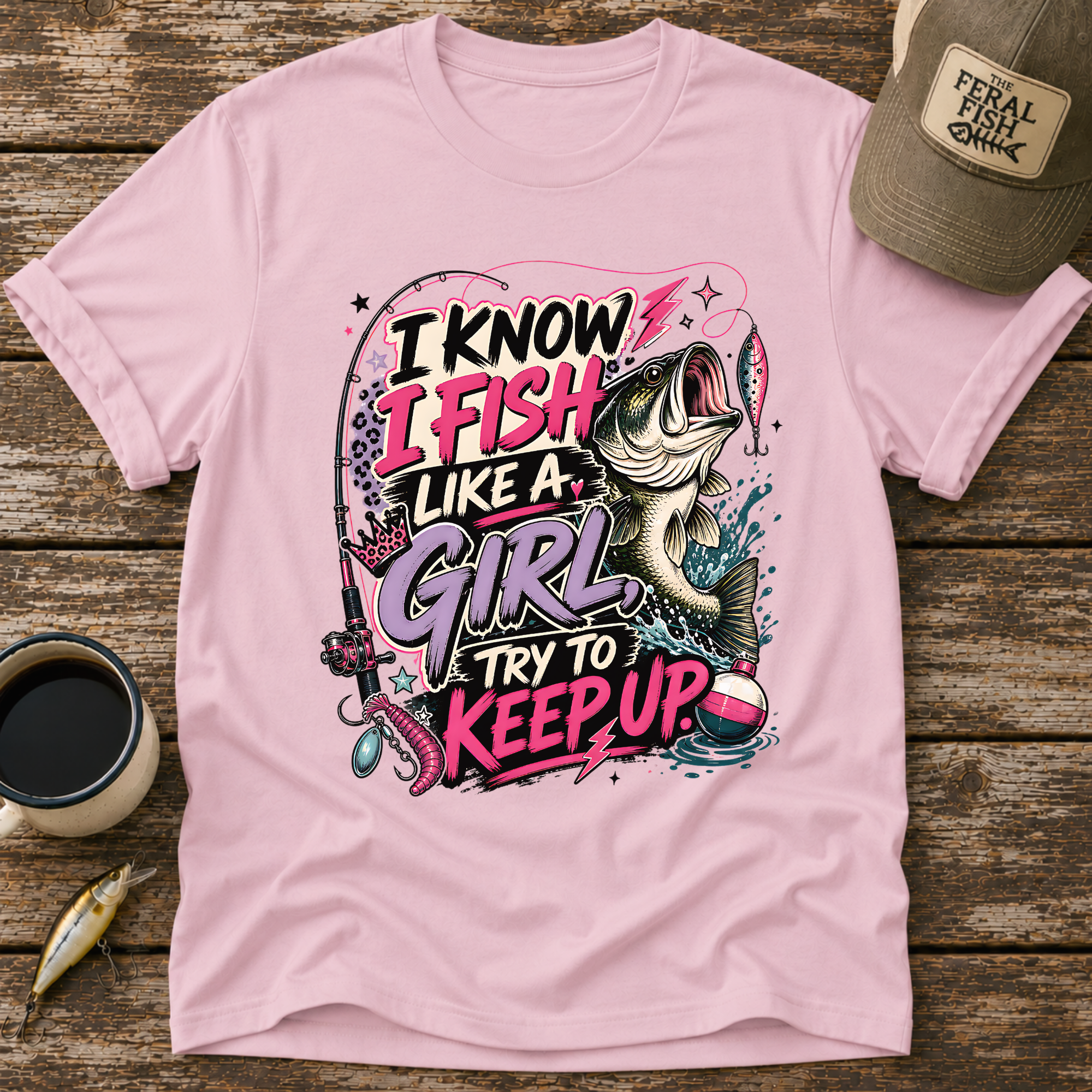 I Know I Fish Like A Girl T-Shirt
