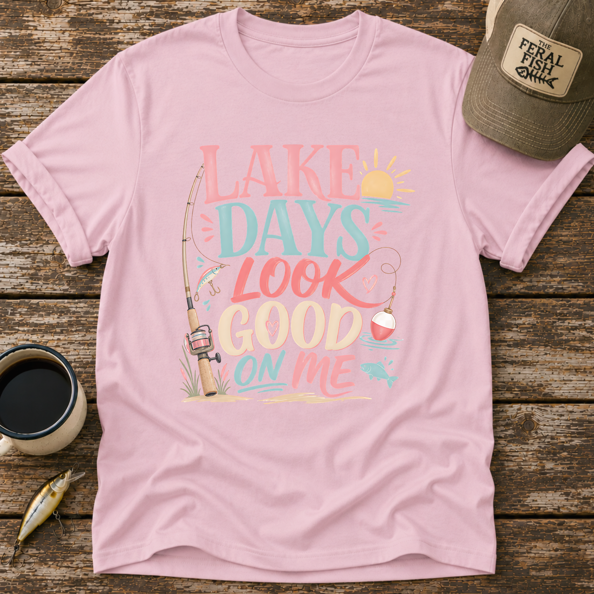 Lake Days Look Good on Me T-Shirt