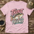 Trout of Patience T-Shirt